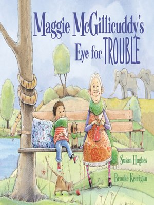cover image of Maggie McGillicuddy's Eye for Trouble